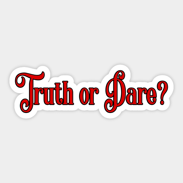 Truth or Dare? Sticker by black8elise